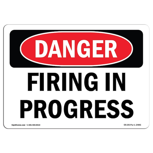 Safety Sign, OSHA Danger, 18" Height, Aluminum, Firing In Progress, Landscape